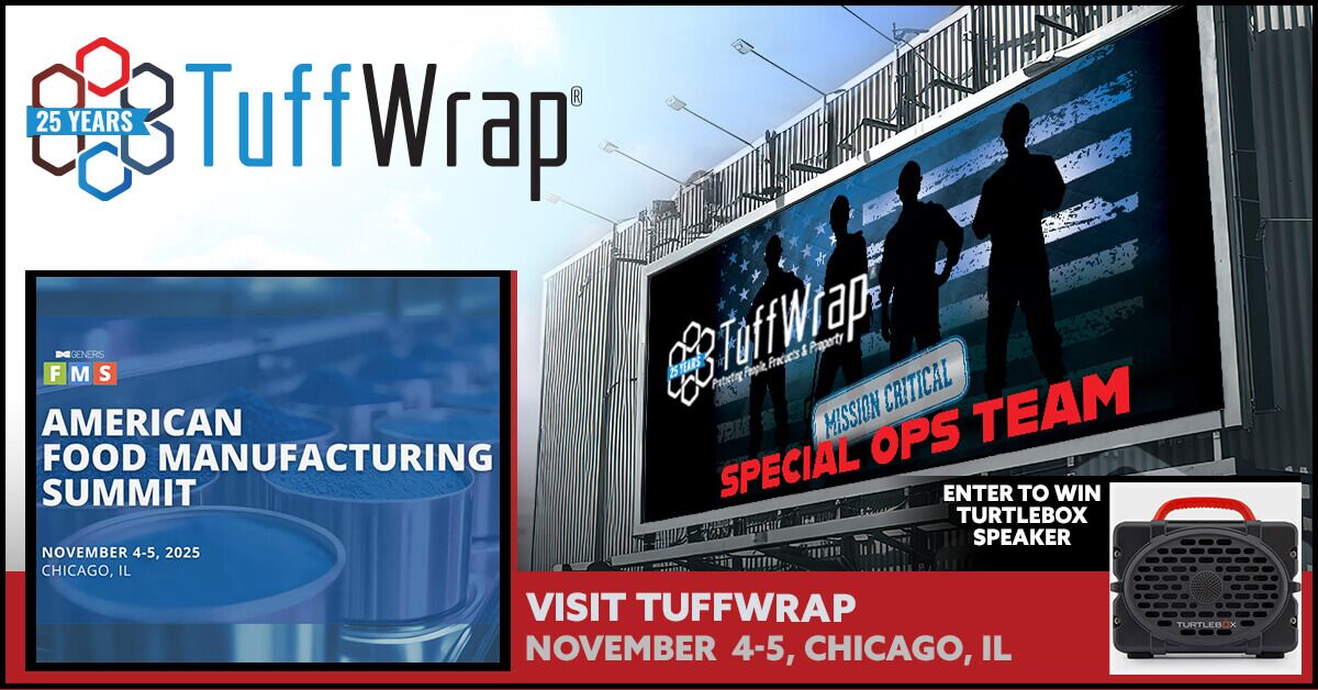 JOIN TUFFWRAP at The American Food Manufacturing Summit 2025 -November 4-5, 2025, at the Renaissance Schaumburg Convention Center Hotel - Chicago, IL